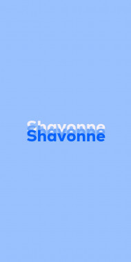 Name DP: Shavonne