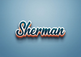 Cursive Name DP: Sherman