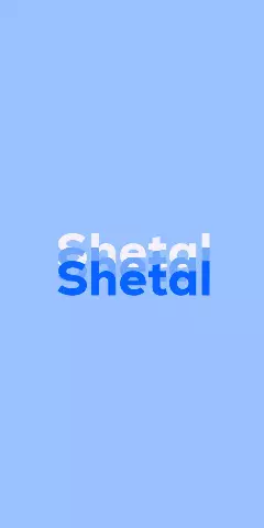 Name DP: Shetal
