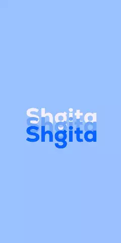 Name DP: Shgita
