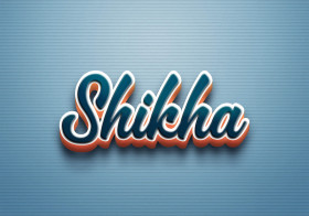 Cursive Name DP: Shikha