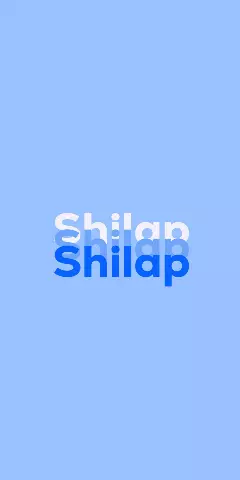 Name DP: Shilap