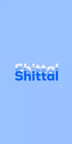 Name DP: Shittal