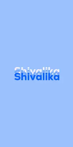 Name DP: Shivalika