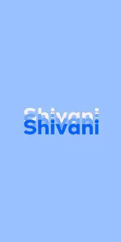 Name DP: Shivani