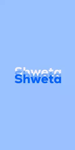 Name DP: Shweta