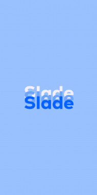 Name DP: Slade