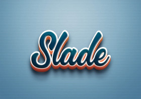 Cursive Name DP: Slade