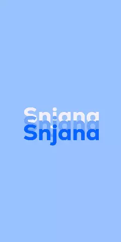 Name DP: Snjana