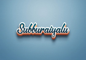 Cursive Name DP: Subburaiyalu