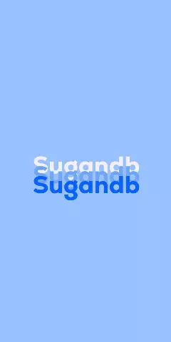 Name DP: Sugandb