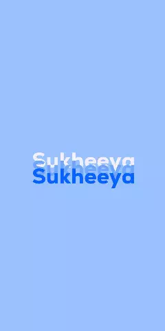 Name DP: Sukheeya