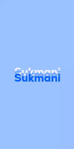 Name DP: Sukmani