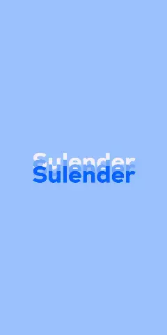 Name DP: Sulender