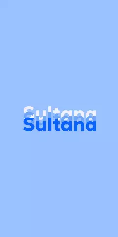 Name DP: Sultana