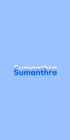 Name DP: Sumanthra