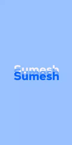 Name DP: Sumesh