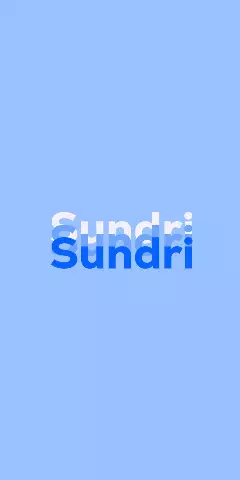 Name DP: Sundri
