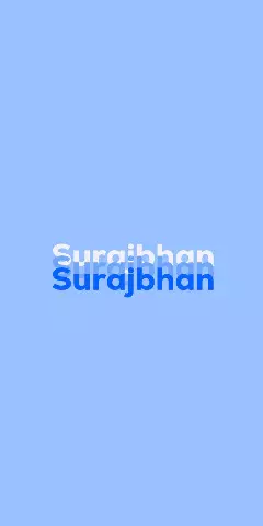 Name DP: Surajbhan
