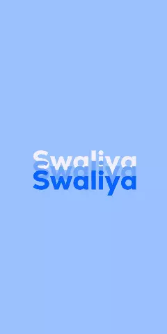 Name DP: Swaliya