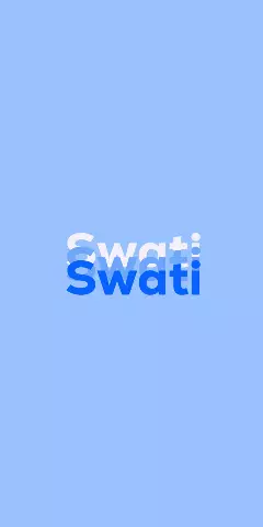 Swati Name DP & Wallpaper Collection