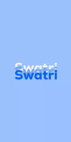 Name DP: Swatri