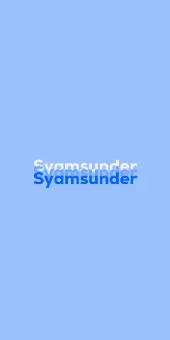 Name DP: Syamsunder