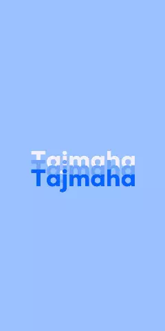 Name DP: Tajmaha