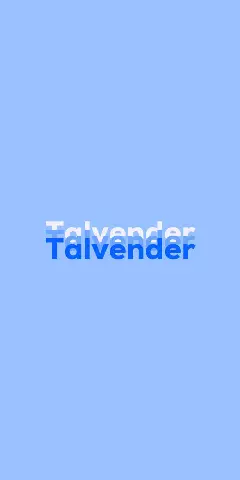 Name DP: Talvender
