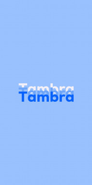 Name DP: Tambra