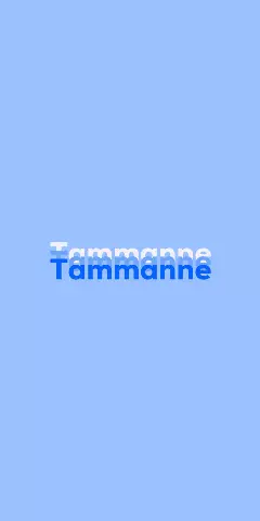 Tammanne Name Wallpaper