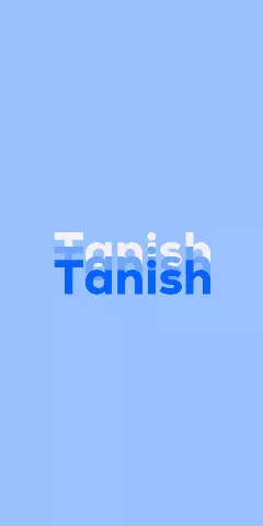 Name DP: Tanish