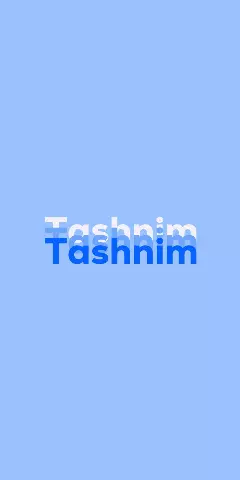 Name DP: Tashnim