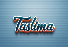 Cursive Name DP: Taslima