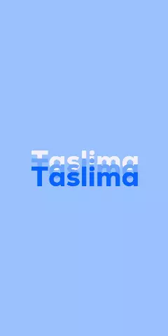 Name DP: Taslima