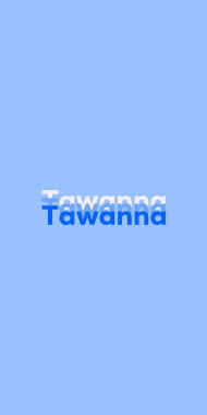 Name DP: Tawanna