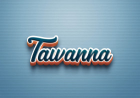 Cursive Name DP: Tawanna