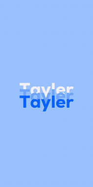 Name DP: Tayler