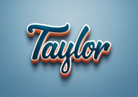 Cursive Name DP: Taylor