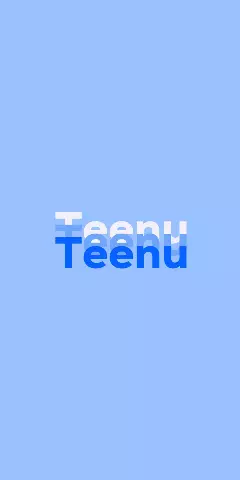 Name DP: Teenu