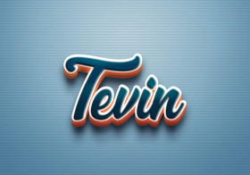 Cursive Name DP: Tevin