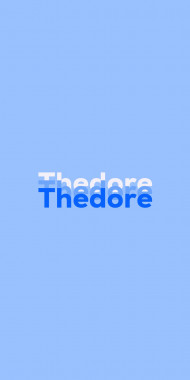 Name DP: Thedore