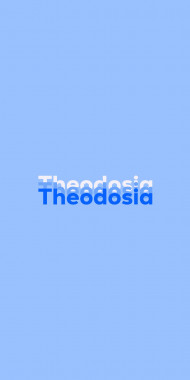 Name DP: Theodosia