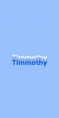 Name DP: Timmothy
