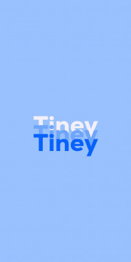 Name DP: Tiney