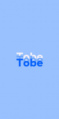 Name DP: Tobe