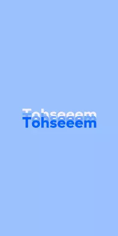 Name DP: Tohseeem