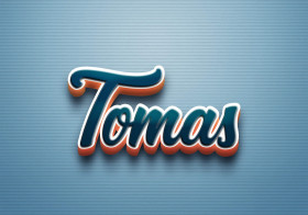 Cursive Name DP: Tomas