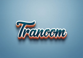Cursive Name DP: Tranoom