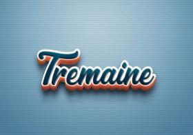 Cursive Name DP: Tremaine